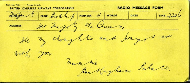 Original copy of the telegram The Queen received from her mother on a BOAC aircraft following her father's death. (British Airways)